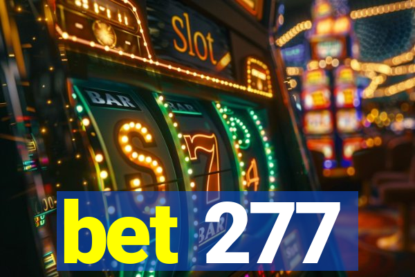 bet 277